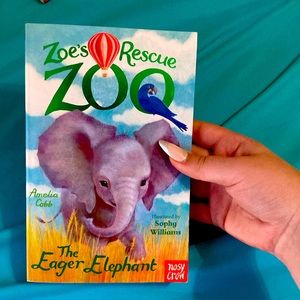 Zoe's rescue zoo the Eager Elephant. by Amelia Cobb